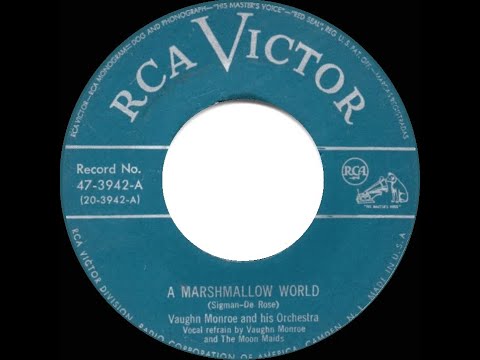 1950 Vaughn Monroe – A Marshmallow World (Vaughn & the Moon Maids, vocal)