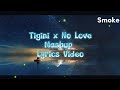 Tigini x No Love (Jaz Scape Mashup) || Shubh || Kikimoteleba || Lyrics video || @JAZScape