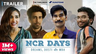 NCR Days - Dreams, Dosti और MBA | Official Trailer | NOW STREAMING