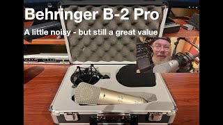 Video thumbnail for Behringer B-2 Pro, Unboxing, Demo, Review, Random Thoughts by -6dB Threshold