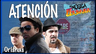 Atención - Orishas - Track Audio