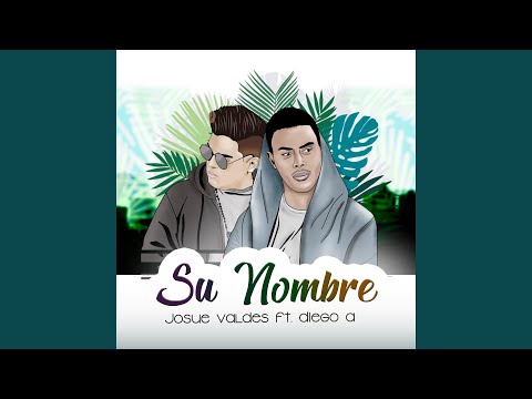 Su Nombre (feat. Diego A)