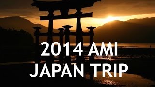 preview picture of video '2014 AMI Japan Trip'