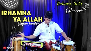 Download lagu IRHAMNA YA ALLAH Cover By Yayan Jandut || Religi Terbaru 2025 mp3
