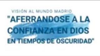 Aferrándose a la confianza en Dios en tiempos de oscuridad