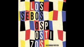 Los Sebosos Postizos - Minha Teimosia, Uma Arma Pra Te Conquistar