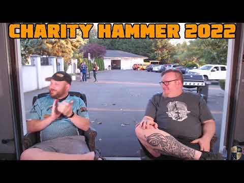 Charity Hammer 4 - Live Stream - 2022 -11