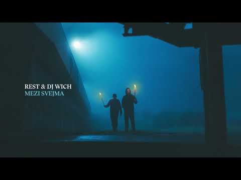 Rest & DJ Wich - Mezi svejma