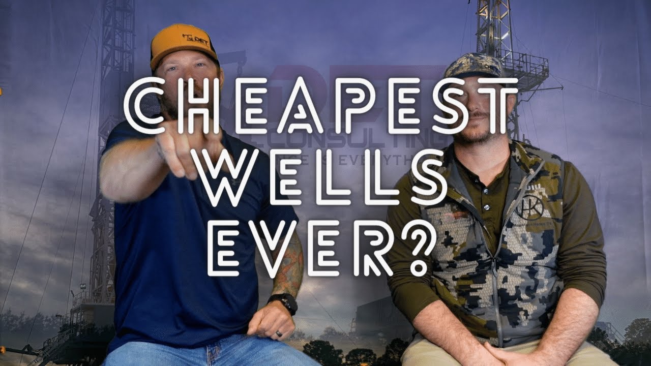BTR- Episode 24-Cheapest Wells Ever?