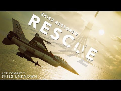 Ace Combat 7: Skies Unknown | Mission 4 — Rescue | Skies Restored Mod | Ace