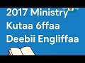 2017 Gaaffii Fi Deebii Ministry Engliffaa Kutaa 6ffaa