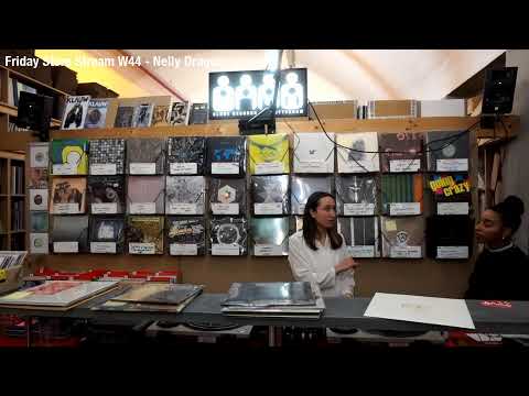 Friday Store Stream W44 - Nelly Dragon