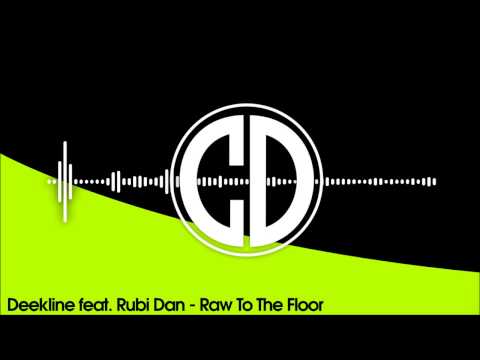 Deekline feat. Rubi Dan - Raw To The Floor