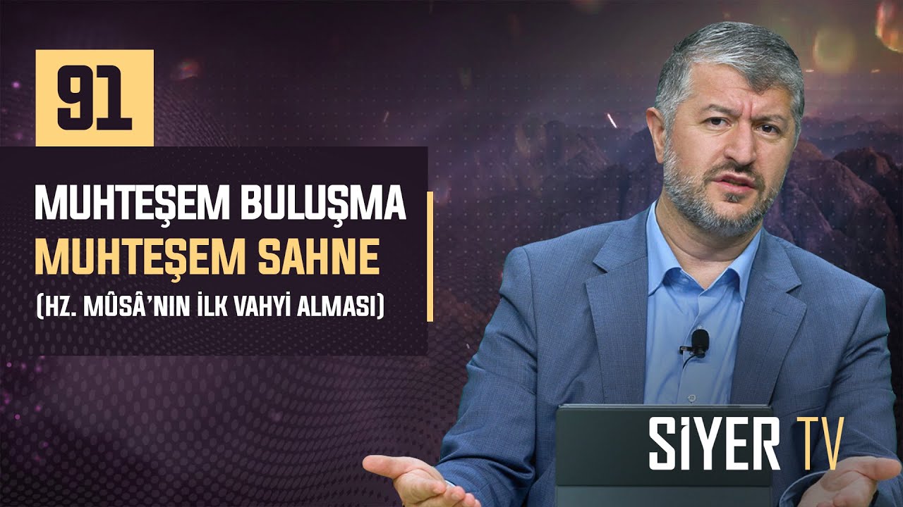 91. Muhteşem Buluşma Muhteşem Sahne (Hz. Musa’nın İlk Vahyi Alması) episode artwork