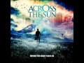 Across the Sun- Tipping the Scales {Full Song ...