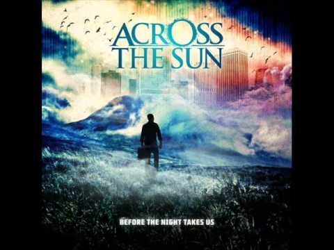 Across the Sun- Tipping the Scales {Full Song}