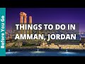 12 BEST Things To Do In Amman Jordan Travel Guide