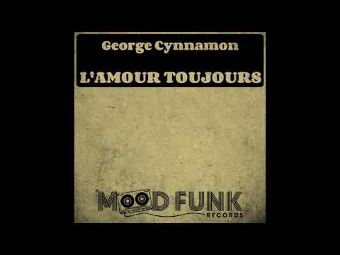 George Cynnamon - L'amour Toujours