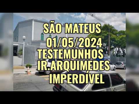 CCB TESTEMUNHOS E CONSELHOS SÃO MATEUS 01/05/2024 TODOS DEVERAM OUVIR EMOCIONANTE IR.ARQUIMEDES