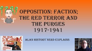 Opposition faction; the Red Terror and the purges, 1917-1941