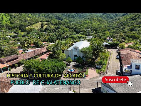 Historia y Lugares Hermosos de Arcatao en Chalatenango, El SALVADOR, Nos Invitaron Estudiantes  