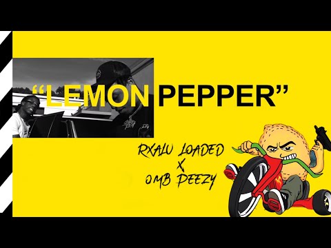 Rxalu Loaded - Lemon Pepper Ft. OMB Peezy (Official Music Video)