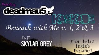 Kaskade & deadmau5 — Beneath with Me (Continuous Mix)ツ♬♪♫[Letra Inglés\Español]