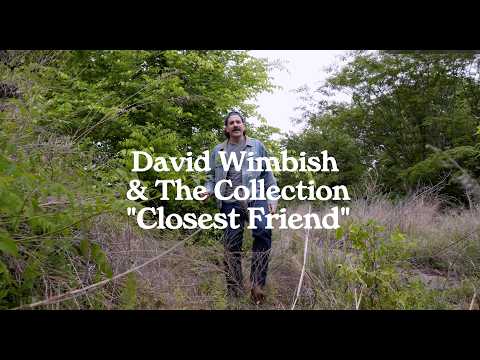 Closest Friend - David Wimbish & The Collection