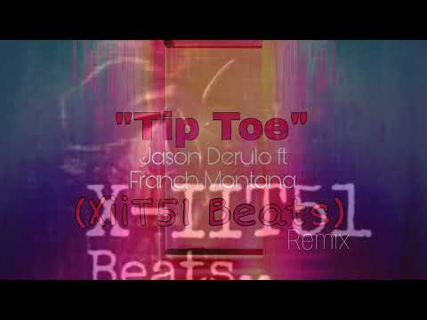 "Tip Toe" Jason Derulo ft Franch Montana Remix (Xiit51Beats)