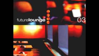 Future Lounge 3 - (03) - Late Lounge Lover - Hacienda