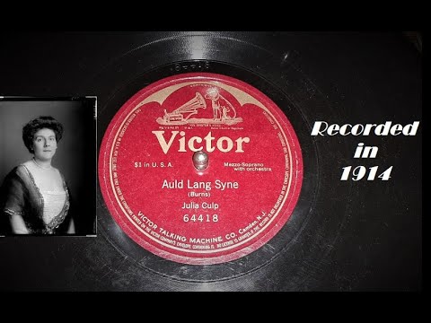 "Auld Lang Syne" by Julia Culp (VV-VIII Phonograph) Cir 1914