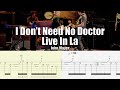 I Don't Need No Doctor Live In La | John Mayer | Guitar Tab & Playalong