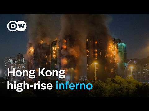 Hong Kong high-rise fire update: 128 confirmed dead, fire warning systems 'malfunctioning' | DW News