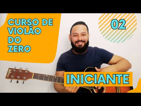 Curso de violão do zero (Aula 02) Estude 15 minutos| Violão iniciante