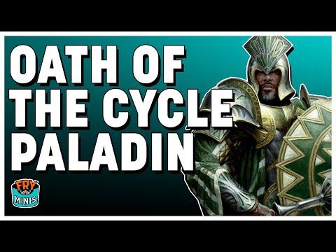 Control Life, Death & Rebirth with the Oath of the Cycle Paladin!