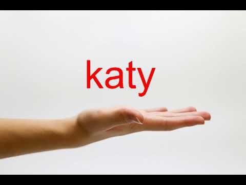 How to Pronounce katy - American English