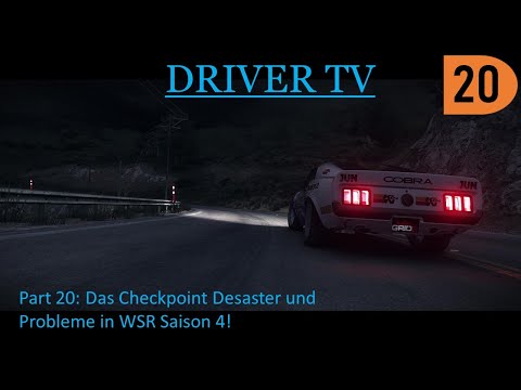 Lets play Grid 2 part 20: Das Checkpoint Desaster und Probleme in WSR Saison 4!