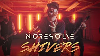 No Resolve - Shivers video
