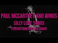 Paul McCartney and Wings - Silly Love Songs - Subtitulada (Español / Inglés)