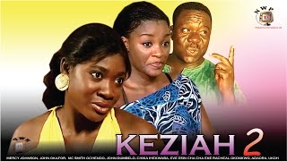 Keziah 2 - Nigerian Nollywood Classic Movie