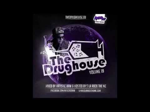The Drughouse volume 19 - Mixed by DJ Artistic Raw + download (Full mix) (HD)