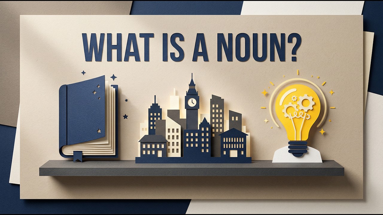 Nouns Explained Clearly (Hidden Grammar #4)