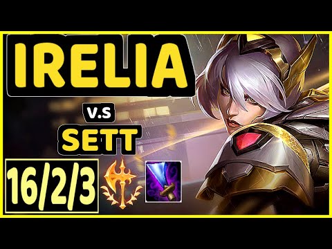 YANG (IRELIA) vs SETT - QUADRAKILL 16/2/3 KDA TOP GAMEPLAY - BR Ranked GRANDMASTER
