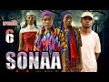 SONAA _ Episode 6