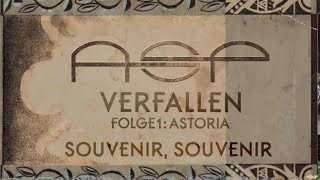 ASP - Souvenir, Souvenir (Hörprobe) [Verfallen - Folge 1: Astoria]