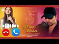 Rab Kaa Ishhaara Ringtone Himesh Reshammiya Ringtone New Ringtone Sad Ringtone Viral Ringtone
