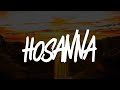Hillsong UNITED Hosanna Lyrics