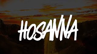 Hillsong UNITED - Hosanna (Lyrics)