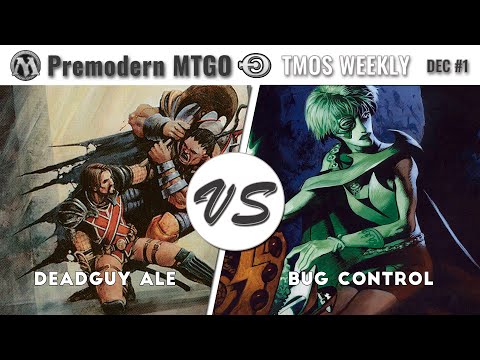 TMOS Biweekly Dec #1 - Round 1 - Deadguy Ale vs BUG Control