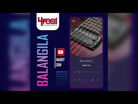 BALANGILA - MARKY DAN